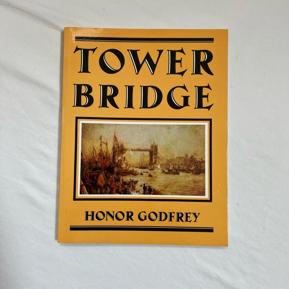 Tower Bridge by Honor Godfrey 1989 Soft Cover England History